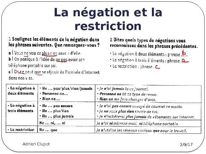 La négation et la restriction 2/9/17 Adrien Clupot 15 