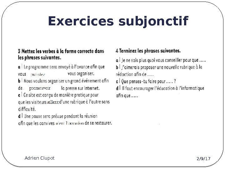 Exercices subjonctif 2/9/17 Adrien Clupot 3 