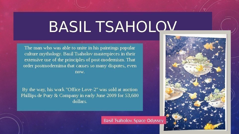 BASIL TSAHOLOV The man who was able to unite in his paintings popular culture