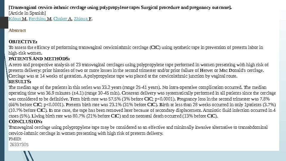 [Transvaginal cervico-isthmic cerclage using polypropylene tape: Surgical procedure and pregnancy outcome]. [Article in Spanish]