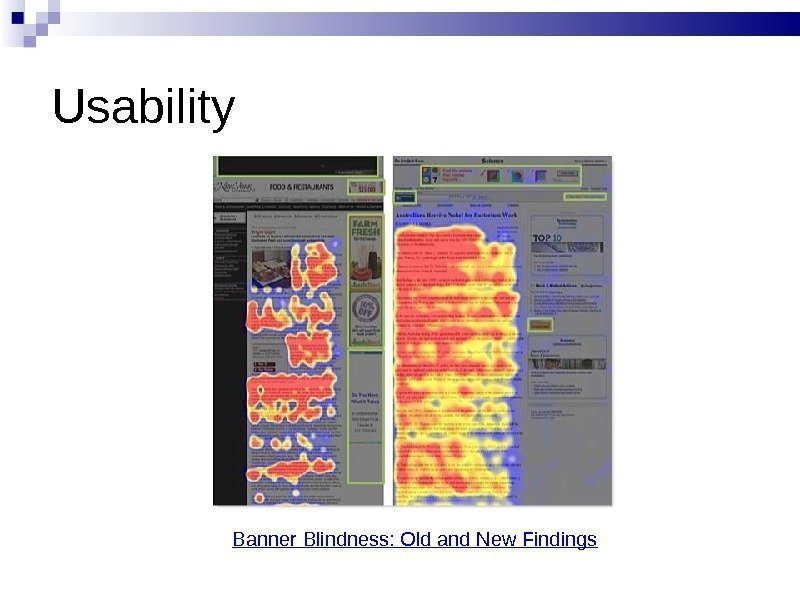 Usability Banner Blindness: Old and New Findings 