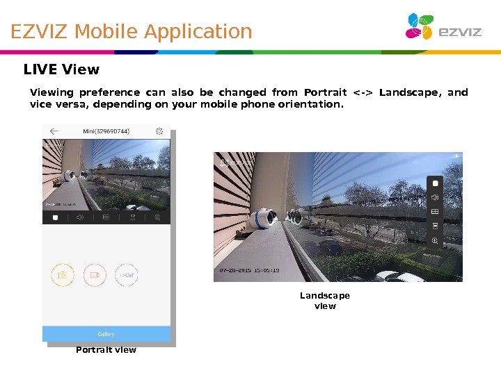  LIVE Viewing preference can also be changed from Portrait - Landscape,  and