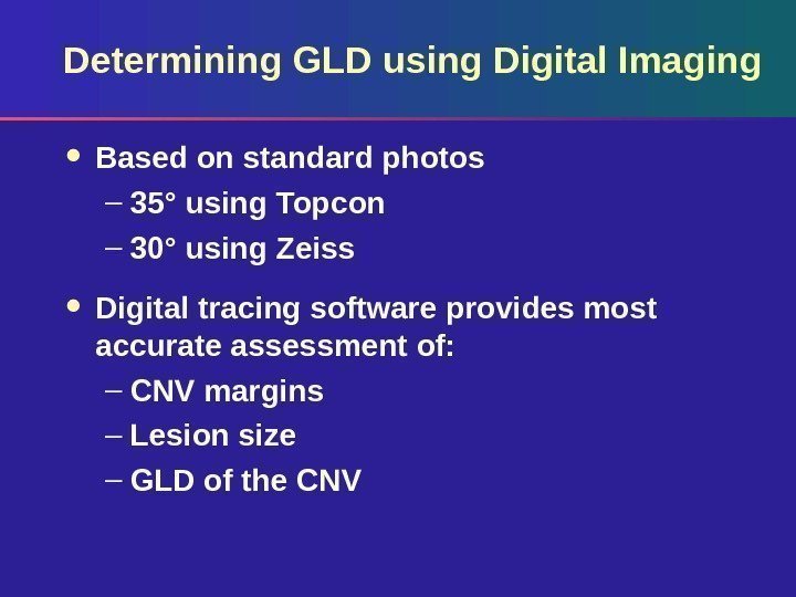 Determining GLD using Digital Imaging Based on standard photos – 35° using Topcon –