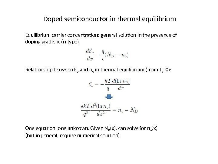 Doped semiconductor in thermal equilibrium Equilibrium carrier concentration: general solution in the presence of