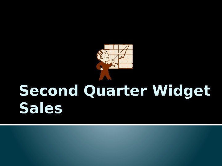 Second Quarter Widget Sales 