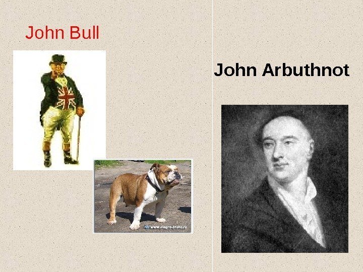   John Arbuthnot. John Bull 