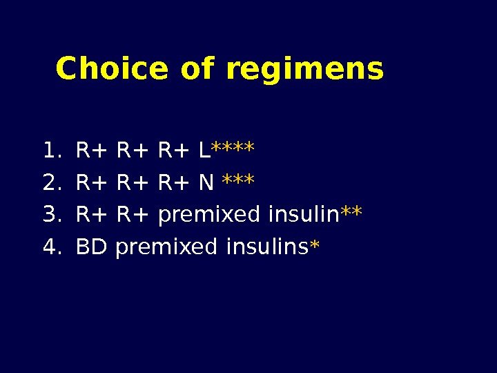 Choice of regimens  1. R+ R+ R+ L **** 2. R+ R+ R+