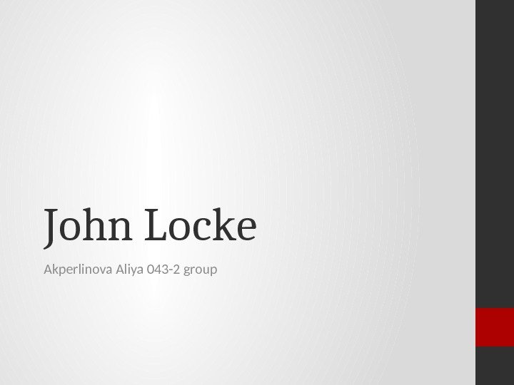 John Locke Akperlinova Aliya 043 -2 group 
