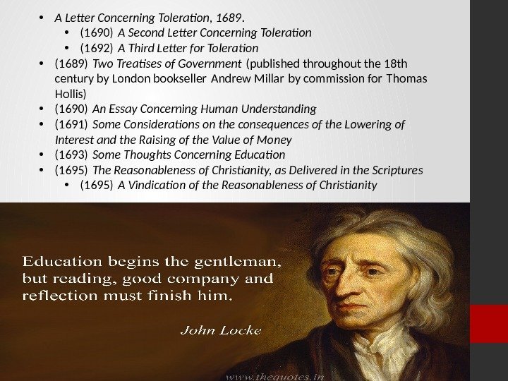  • A Letter Concerning Toleration, 1689.  • (1690) A Second Letter Concerning