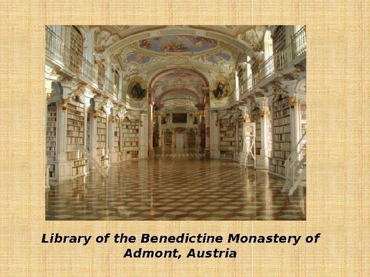 Library of the Benedictine Monastery of Admont, Austria 