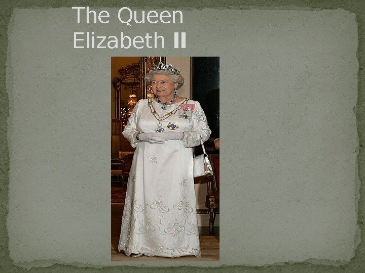 The Queen Elizabeth II 