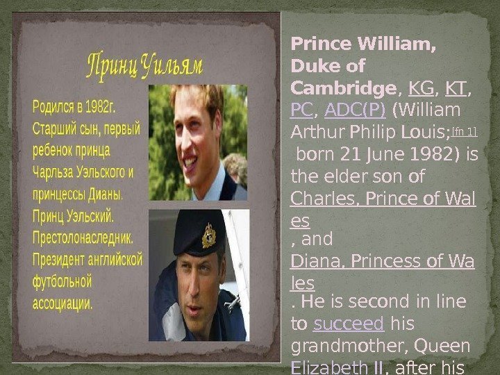 Prince William,  Duke of Cambridge , KG , KT , PC , ADC(P)
