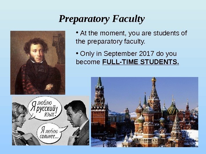Preparatory Faculty  •  At the moment, you are students of the preparatory