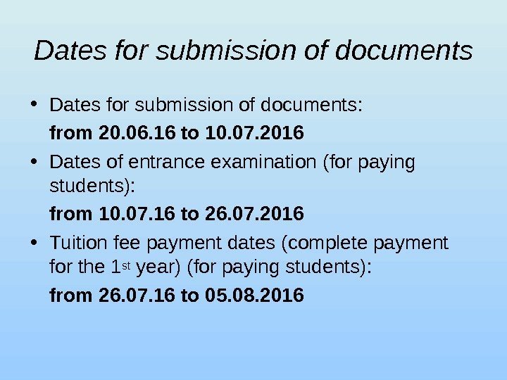 Dates for submission of documents • Dates for submission of documents : from 20.