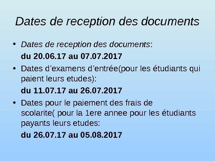 Dates de reception des documents • Dates de reception des documents : du 20.