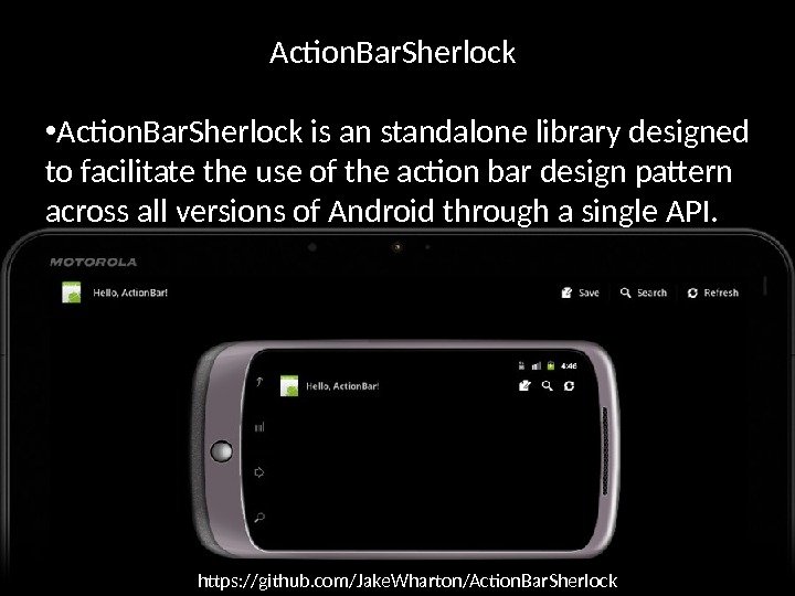Action. Bar. Sherlock • Action. Bar. Sherlock is an standalone library designed to facilitate