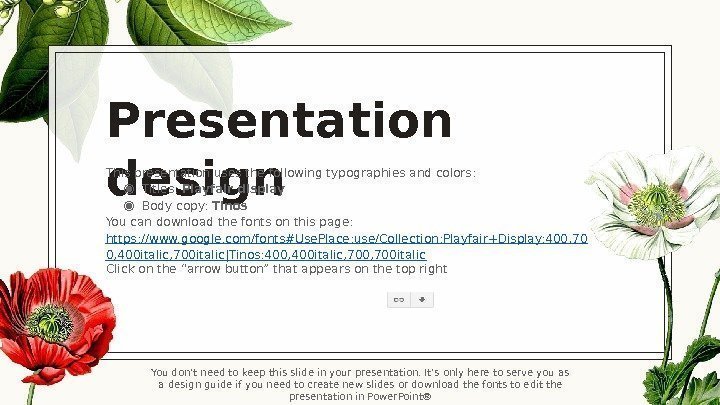 Presentation design. This presentation uses the following typographies and colors: ◉ Titles:  Playfair