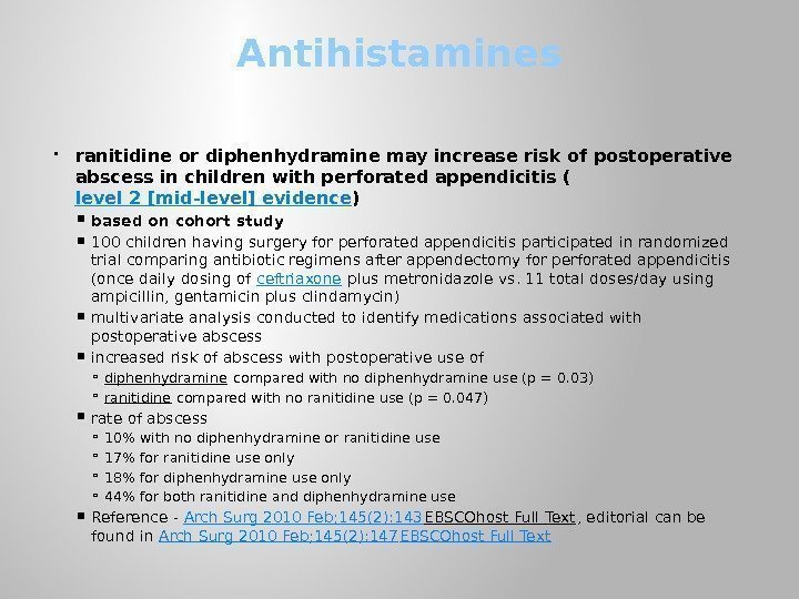 Antihistamines ranitidine or diphenhydramine may increase risk of postoperative abscess in children with perforated