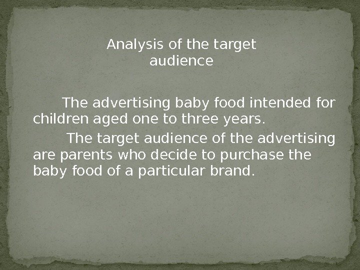    The advertising baby food intended for children aged one to three