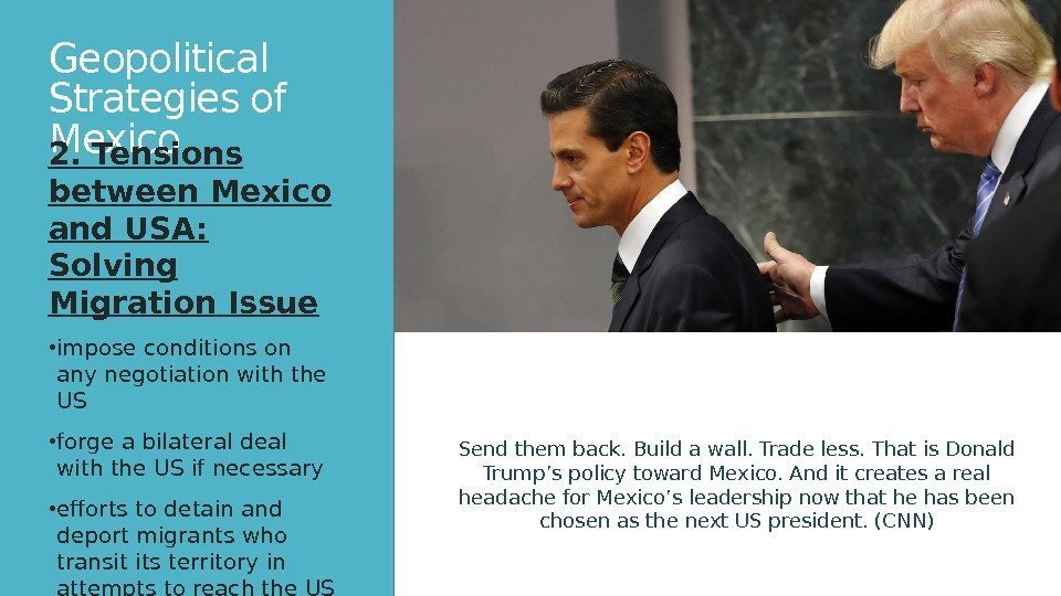 Geopolitical Strategies of Mexico 2. Tensions between Mexico and USA:  Solving Migration Issue