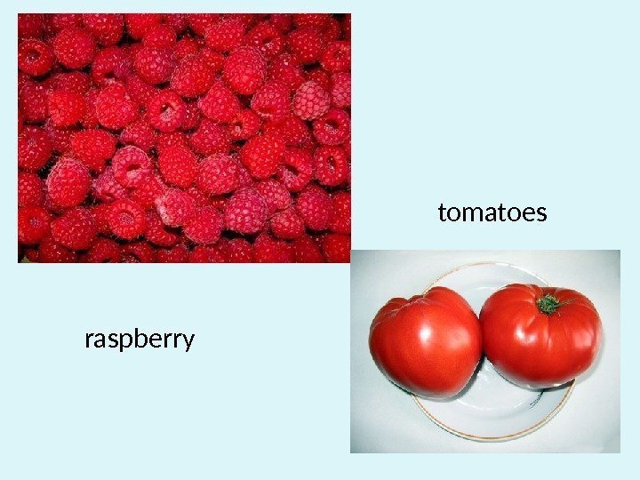 raspberry tomatoes 