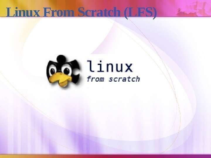 Linux From Scratch (LFS) 