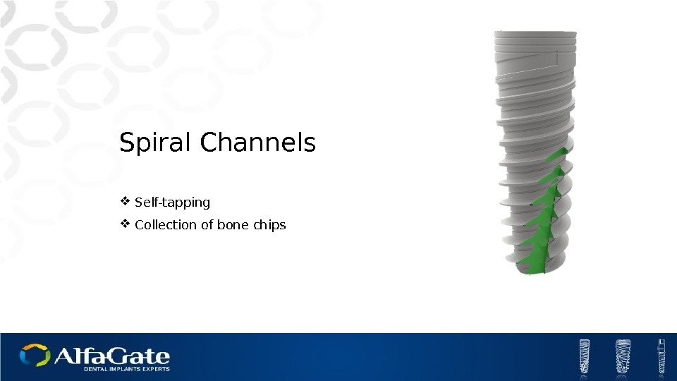 Spiral Channels Self-tapping Collection of bone chips 