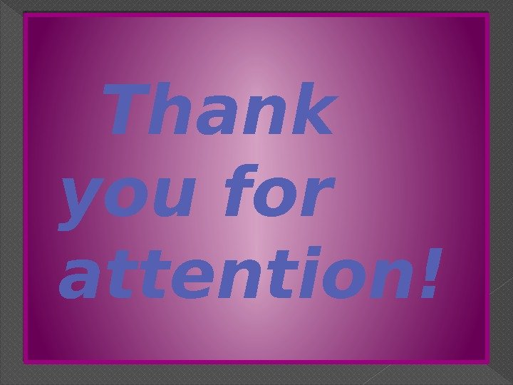  Thank you for attention! 0707 2223 272829 242 C 