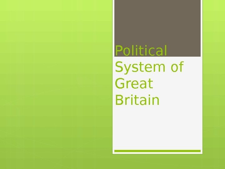 Political System of Great Britain     