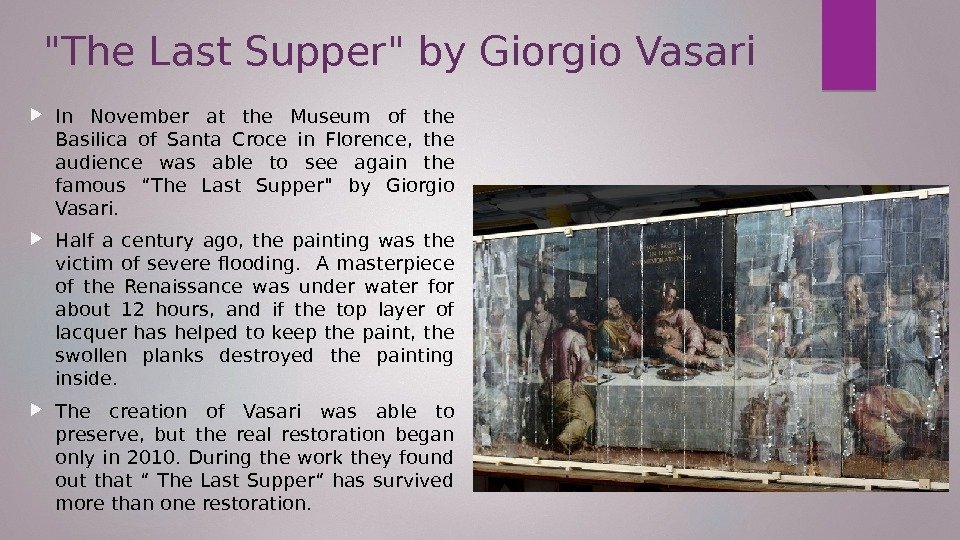 The Last Supper by Giorgio Vasari In November at the Museum of the Basilica