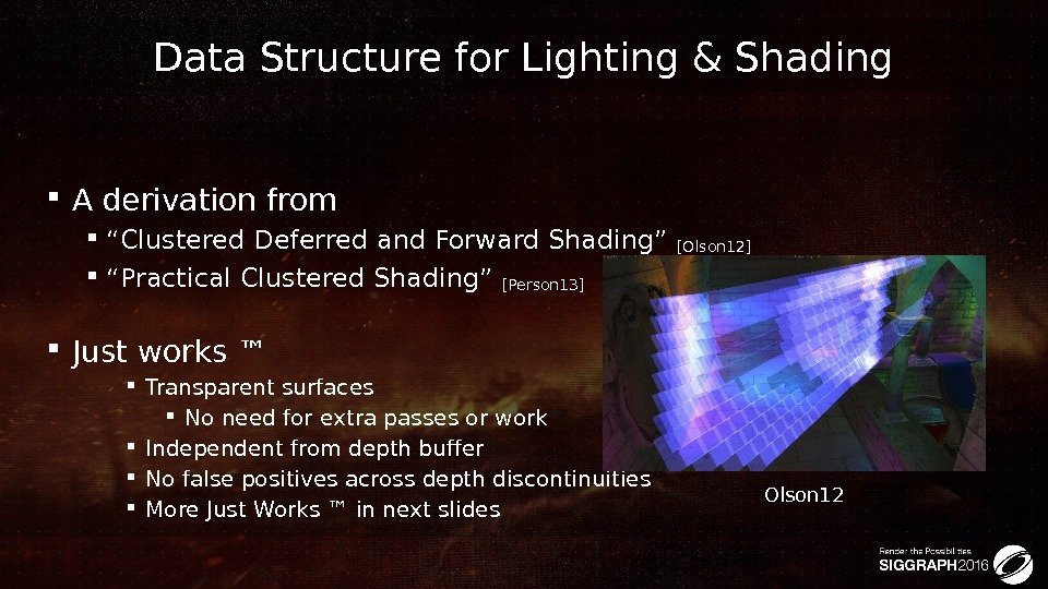 Data Structure for Lighting & Shading A derivation from “ Clustered Deferred and Forward