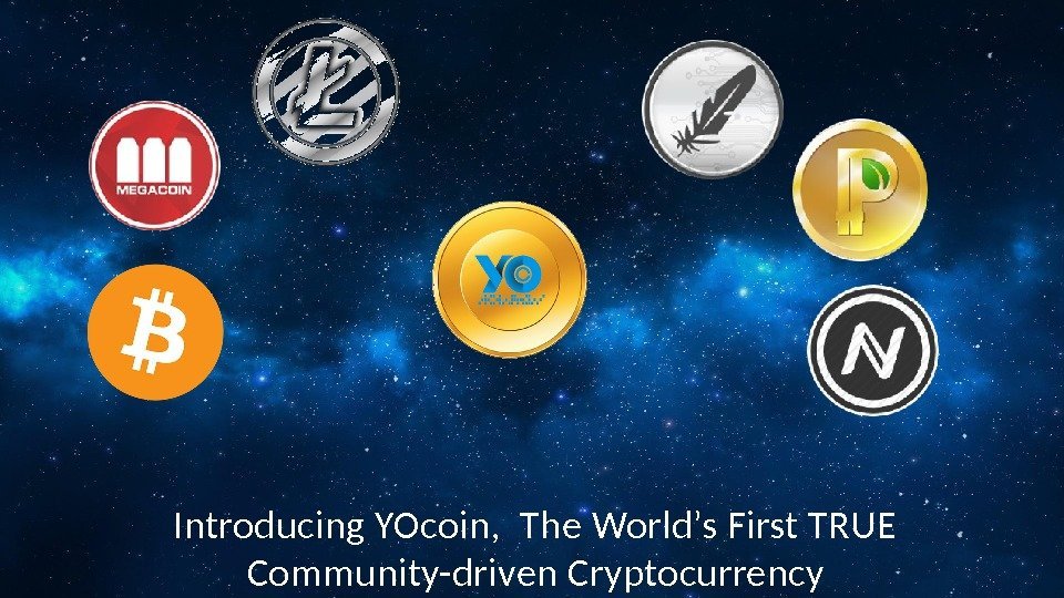 Introducing YOcoin,  The World’s First TRUE Community-driven Cryptocurrency 