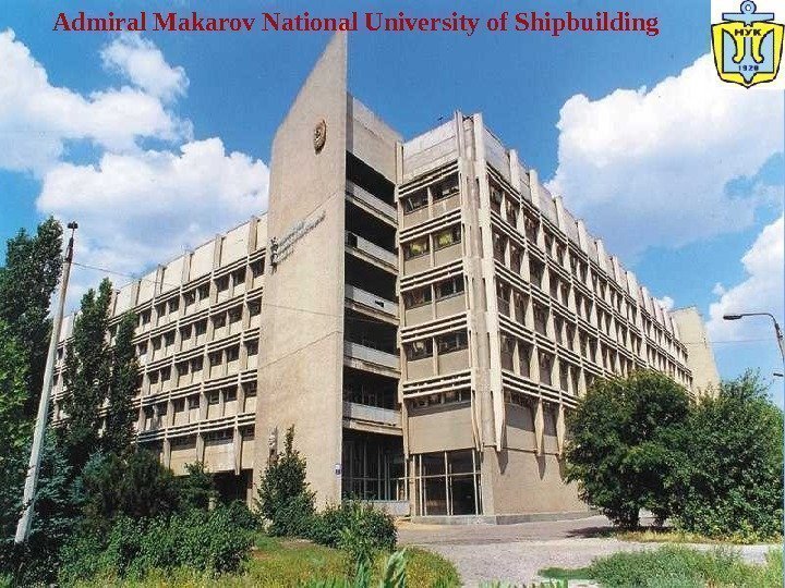 Admiral. Makarov. National. Universityof. Shipbuilding 