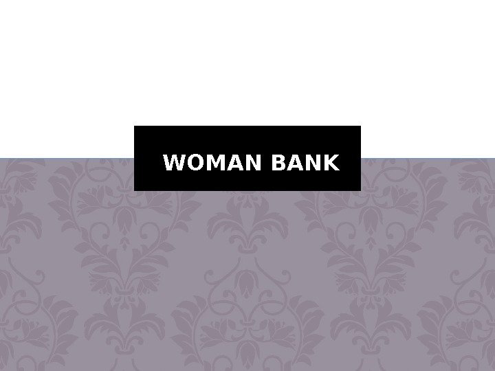 WOMAN BANK 