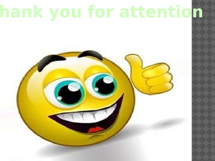  Thank you for attention 