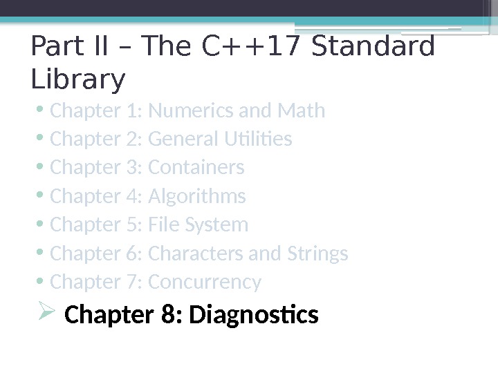 Part II – The C++17 Standard Library • Chapter 1: Numerics and Math •