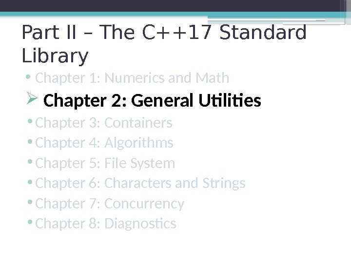 Part II – The C++17 Standard Library • Chapter 1: Numerics and Math 