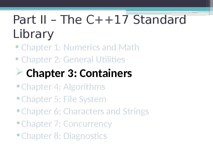 Part II – The C++17 Standard Library • Chapter 1: Numerics and Math •