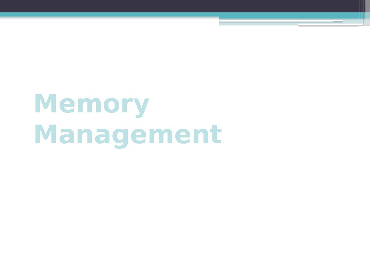 Memory Management     