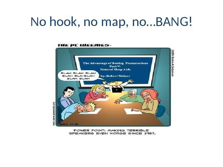 No hook, no map, no…BANG! 