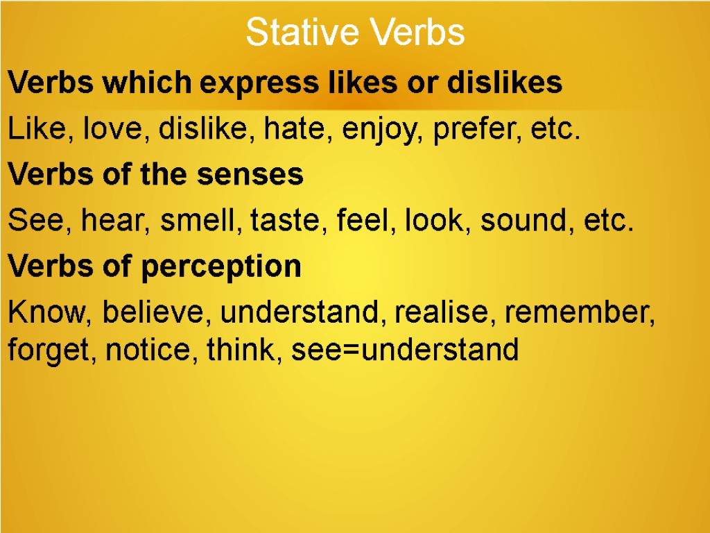 Live about her day. Stative verbs. Stative verbs правила. State verbs правило. State and Action verbs правило.
