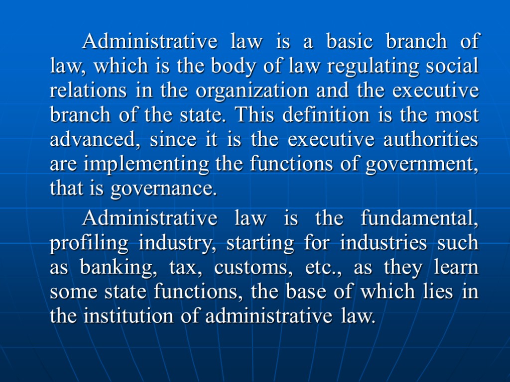 Body of law. Administrative Law. Subjects of Administrative Law. Law is. What is Law.