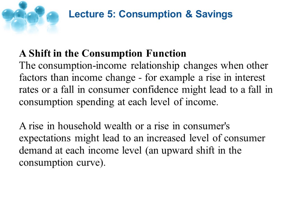 Lecture 5 Consumption & Savings. Lecture 5: Consumption