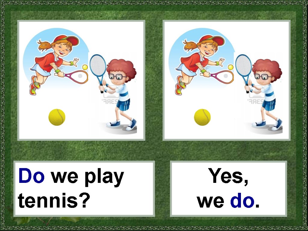 Simple learn. Does she like Tennis Yes its favorite Sport.