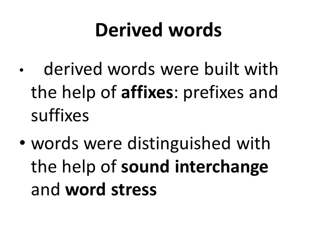 Derived words. Derivative Words. Derived Word пример. Derived Words are.