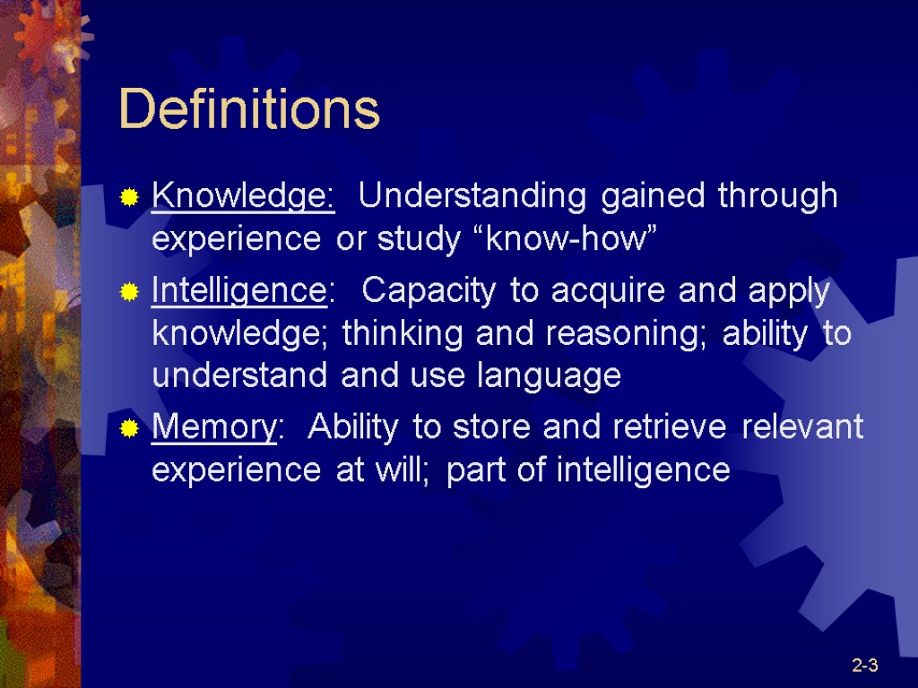 Knowing Intellectually Understanding Knowledge 2 -2 Overview Definitions Cognition Expert