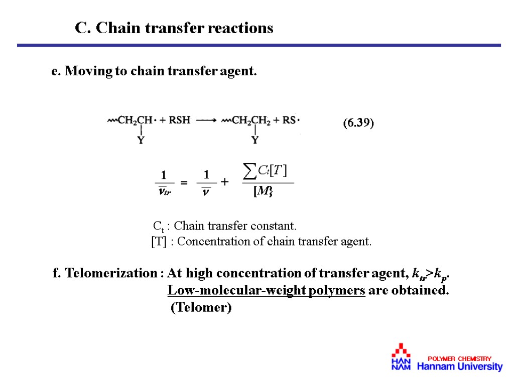 Chapter 6. Free Radical Polymerization 6. 1 Introduction