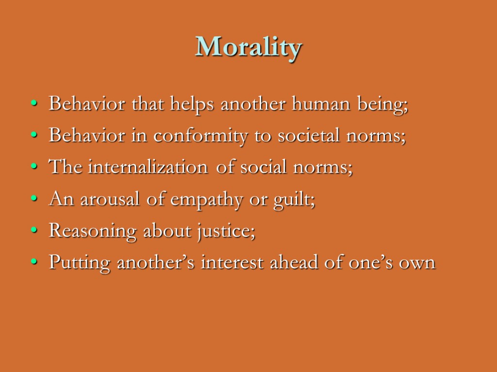 Morality Behavior Moral development Lecture 9 Lecture outline The development