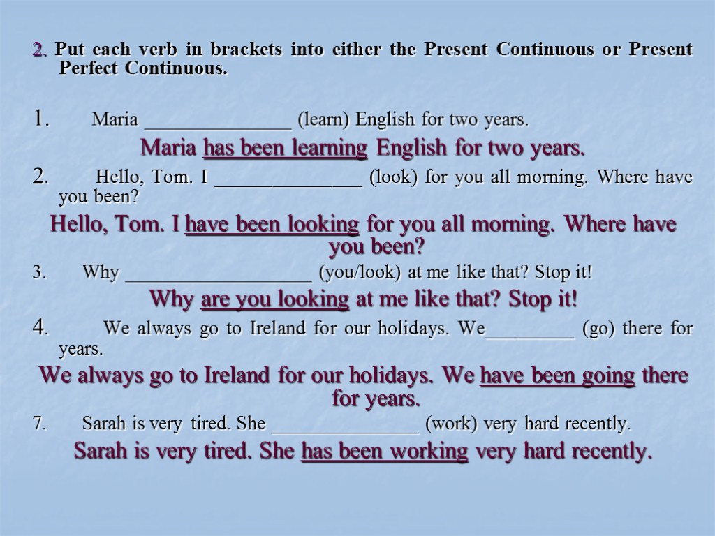 Verbs in present perfect continuous