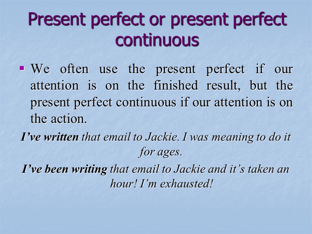 Составить предложения в present perfect continuous. Презент Перфект континиус. Perfect Continuous. Present perfect Continuous объяснение. Present perfect Continuous таблица.